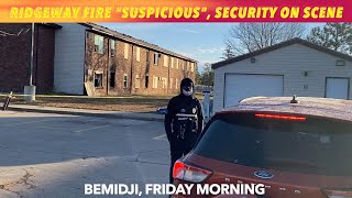 UPDATE: Bemidji Fire Officially Labeled "Suspicious", Security On Scene