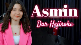 Asmin - Dar Hejiroke Official Music Video