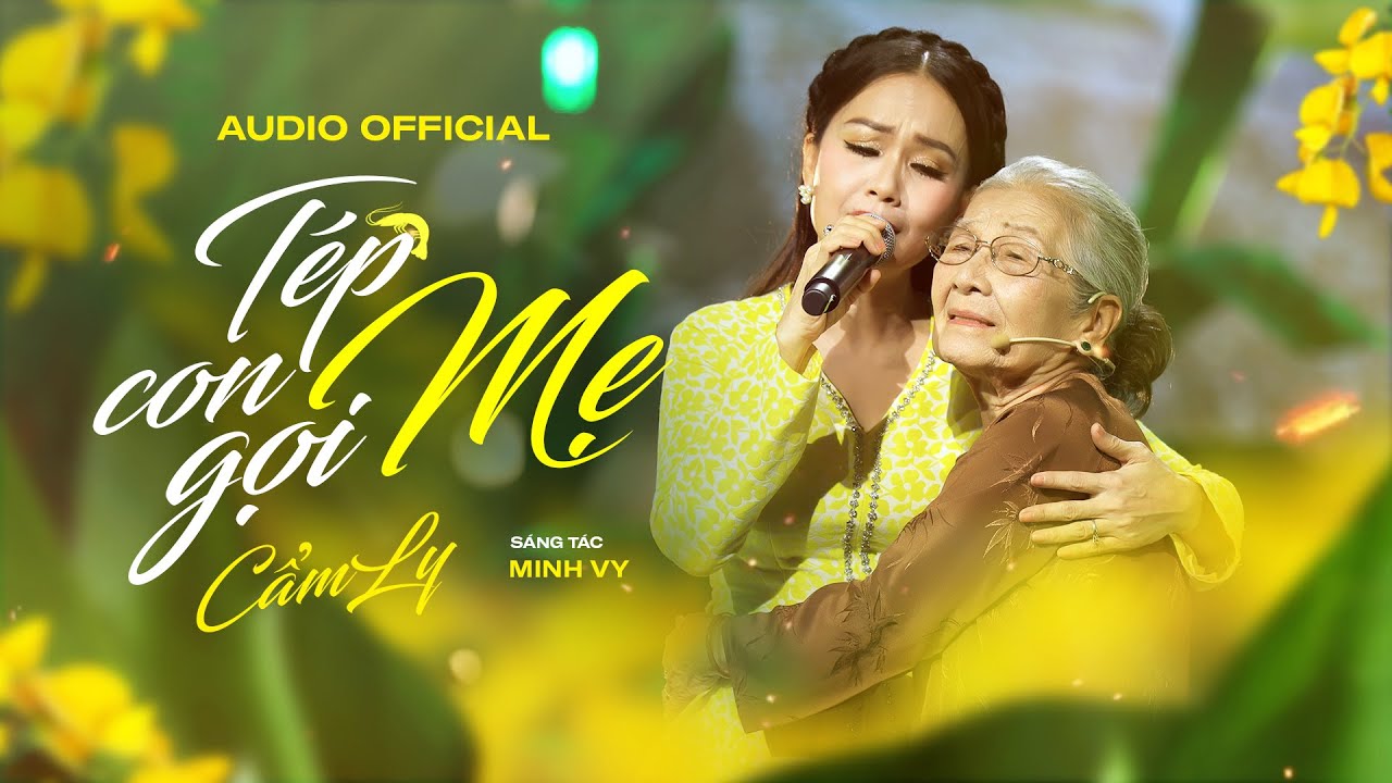 TÉP CON GỌI MẸ - CẨM LY | Sáng tác: Minh Vy