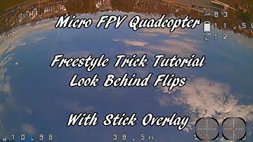 Quadcopter Trick Tutorial With Stick Overlay: Look Behind Trick