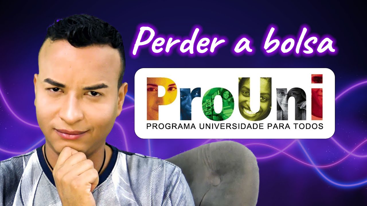 Como você pode PERDER a BOLSA do PROUNI - YouTube