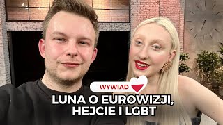 LUNA (EUROWIZJA 2024, POLSKA) zdradza, jaki będzie jej występ! | WYWIAD