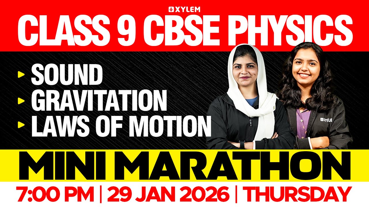 Class 9 CBSE Physics | SOUND, GRAVITATION, LAWS OF MOTION - MINI MARATHON | Xylem Class 9 CBSE