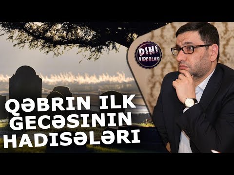 Hacı Şahin - Qəbrin ilk gecəsinin hadisələri