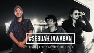 #SEBUAH JAWABAN | DANANG SERIBU KAWAN | PEKERJA SENI