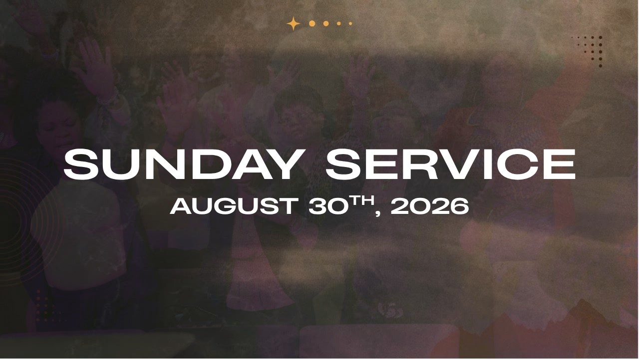 Kingdom Life Sunday Service | August 30th, 2026