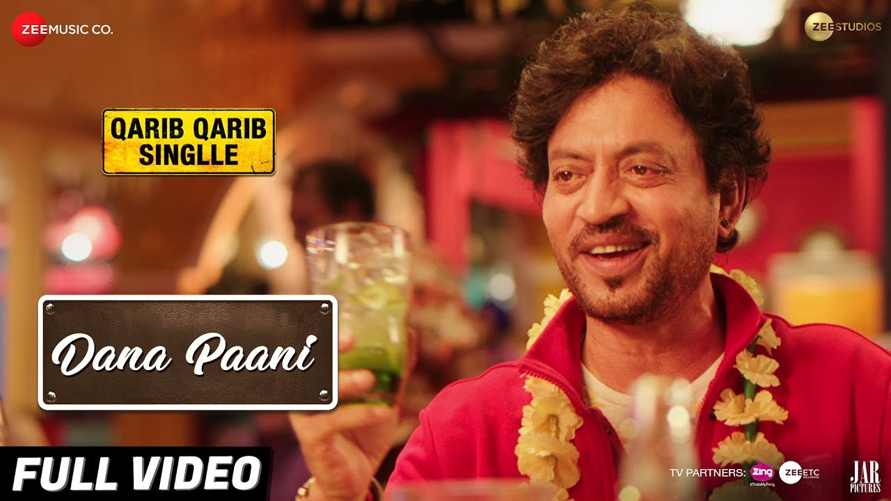 Dana Paani - Full Video | Qarib Qarib Singlle |Irrfan |Parvathy |Papon, Anmol Malik & Sabri Brothers hindi songs youtube