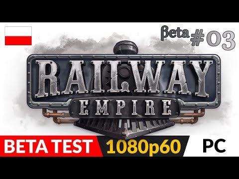 RAILWAY EMPIRE PL Beta #3 (Chapter 2) Przeciwnicy i ich linie kolejowe | Gameplay po polsku - RAILWAY EMPIRE PL Beta #3 (Chapter 2) Przeciwnicy i ich linie kolejowe | Gameplay po polsku