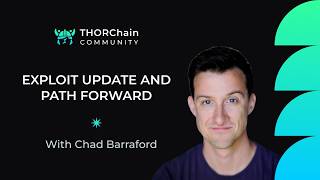 THORChain May 15 Exploit Update and Path Forward