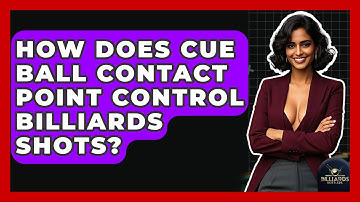 How Does Cue Ball Contact Point Control Billiards Shots? - Billiards Hustlers