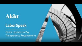 LaborSpeak: Quick Update on Pay Transparency Requirements