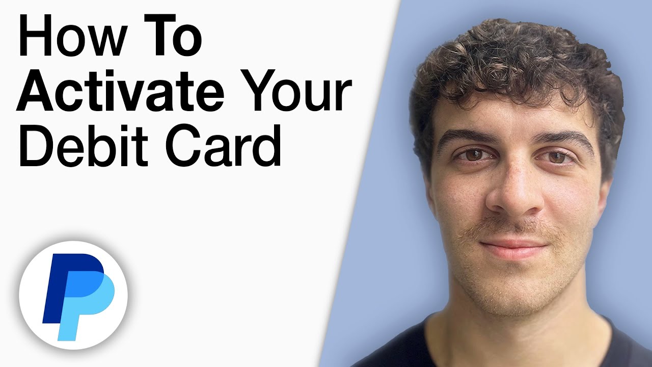 How To Activate Your PayPal Debit Card [2025 Full Guide]