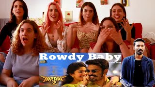 Maari 2 - Rowdy Baby (Video Song) Reaction By Girls | Dhanush Sai Pallavi - Yuvan Shankar Raja