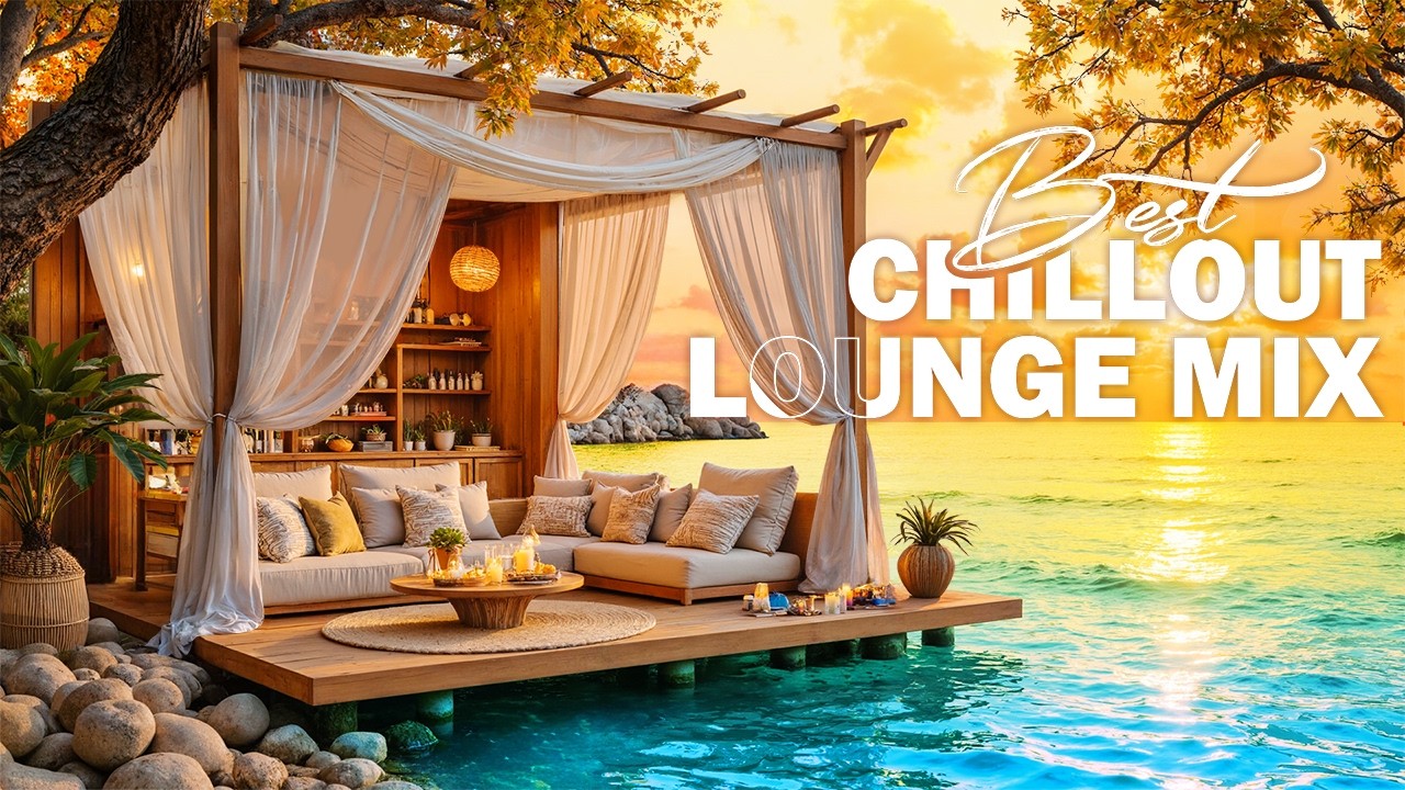 Chill Lounge Beach Music Playlist | Relaxing Day with the Sound of Ocean Waves | Chill out Music
