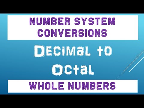 Decimal To Octal Conversion Whole Numbers | Number System Conversions 2021