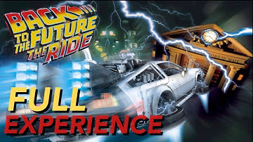 Back To The Future: The Ride - FULL Experience