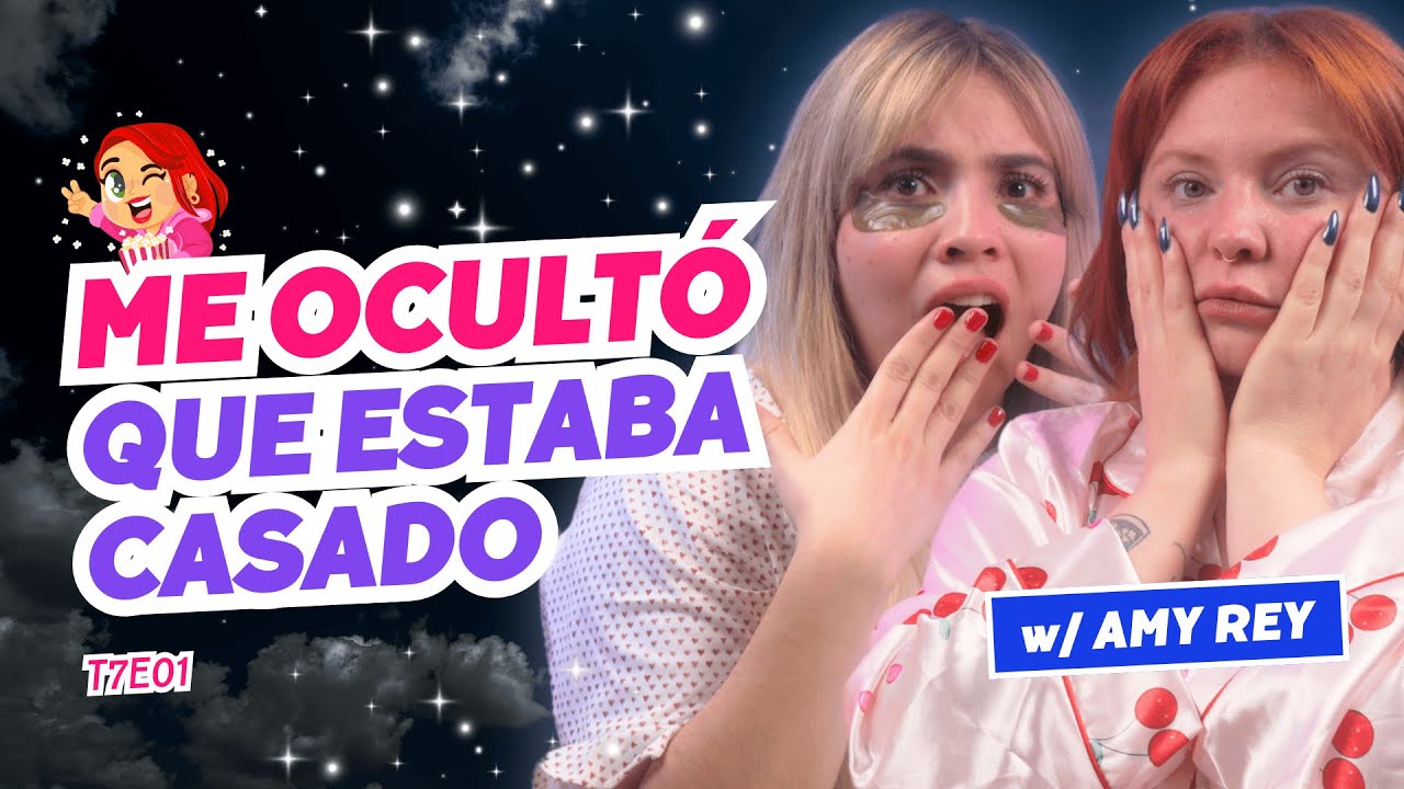 ¡Me Ocultó Que Estaba Casado! 😭 Ft.  @AmyRey  - T7E01 #chismes #bodas