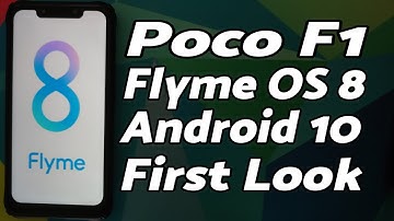 Poco F1 | Flyme OS 8 | Android 10 | First Look | Face Unlock | Meizu Note 9 Port
