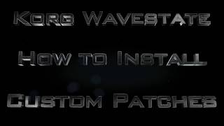 Korg Wavestate:  How to Install Custom Performances/Programs Wealth