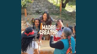 Madre Creator Ft. Sisters of the One Drum