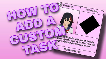 (MAYBE OUTDATED) How to add a custom task | Yandere simulator | Custom Tasks | Mods