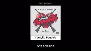 Tz da Coronel - Coração Bandido [Letra]