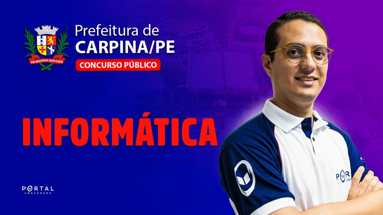 CONCURSO PREF. CARPINA/PE: Informática | Com o Profº. Danilo Vilanova