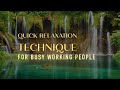 Quick relaxation techniques  for busy working people  4k resolution