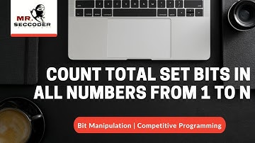 Count total set bits in all numbers from 1 to N | Bit Manipulation | Competitive Programming