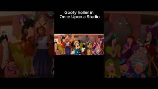 Goofy Holler In Once Upon A Studio