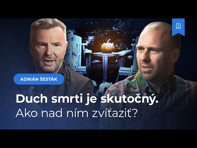 Čo je po smrti? Halloween a Dušičky očami Biblie – Adrián Šesták