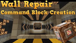 Minecraft Bedrock Edition (Command Block Creation) | Wall Repair