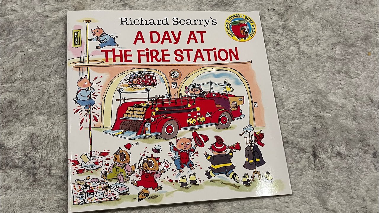 Richard Scarry’s: A Day At The Fire Station - YouTube