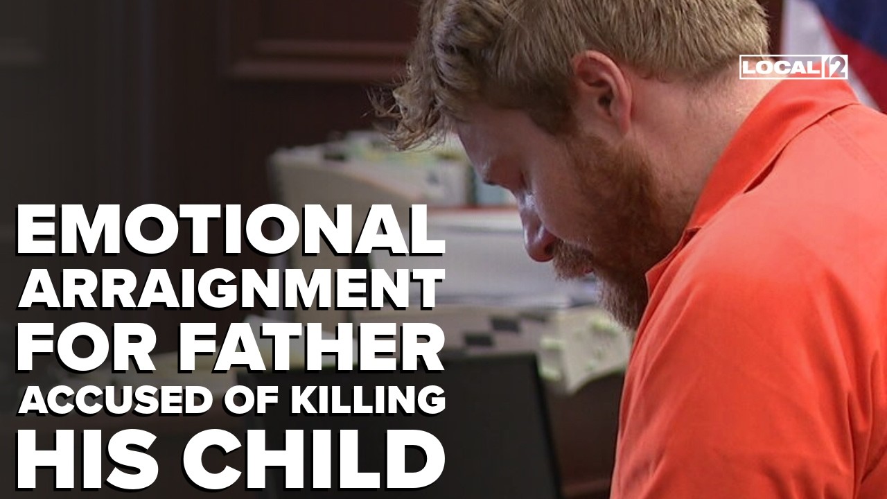 Emotional arraignment for Ohio father accused of killing his child ...