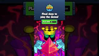 Final days to play the Demo