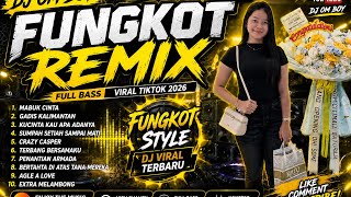 DJ OM BOY - FUNGKOT REMIX FULL BASS 2026 🔥 SPESIAL REQUEST OOTEK21 | Mabuk Cinta, 