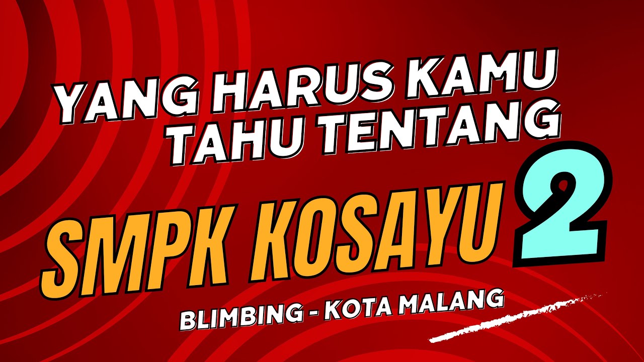 PROFIL SMPK KOSAYU 2 BLIMBING, KOTA MALANG (2024)