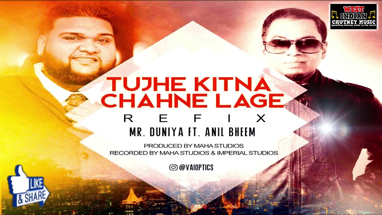 Mr Duniya  Anil Bheem   Tujhe Kitna Chahne Lage 2019 Bollywood Refix