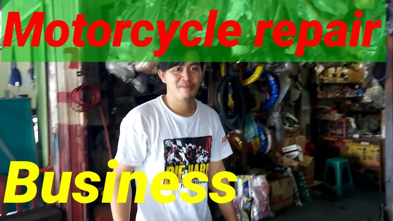 Motorcycle repair businessRizalmonVarezR24 YouTube