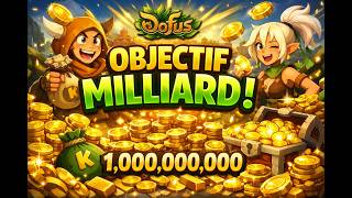 Dofus 3.0 objectif milliard de kamas ! ma stratégie et astuce !