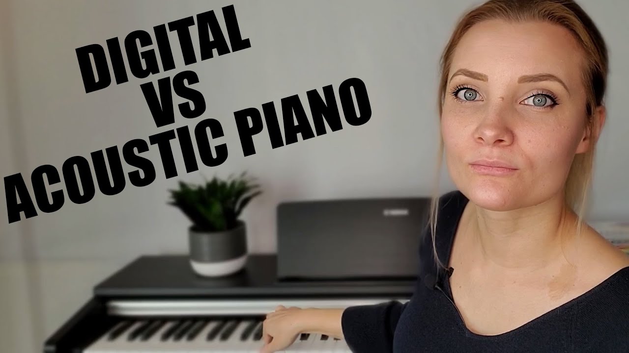 Digital VS Acoustic Piano - What Should I Buy?