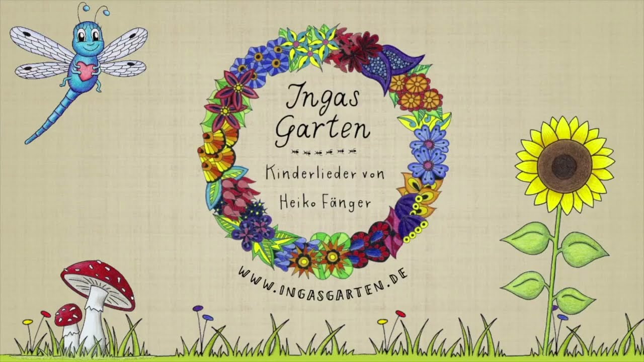Ingas Garten Kinderlieder von Heiko Fänger YouTube