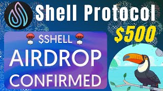 😱Shell Protocol Airdrop Confirmed | $500 Airdrop for Upcoming Days