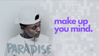 Areece - Make up your mind ( Official Audio)