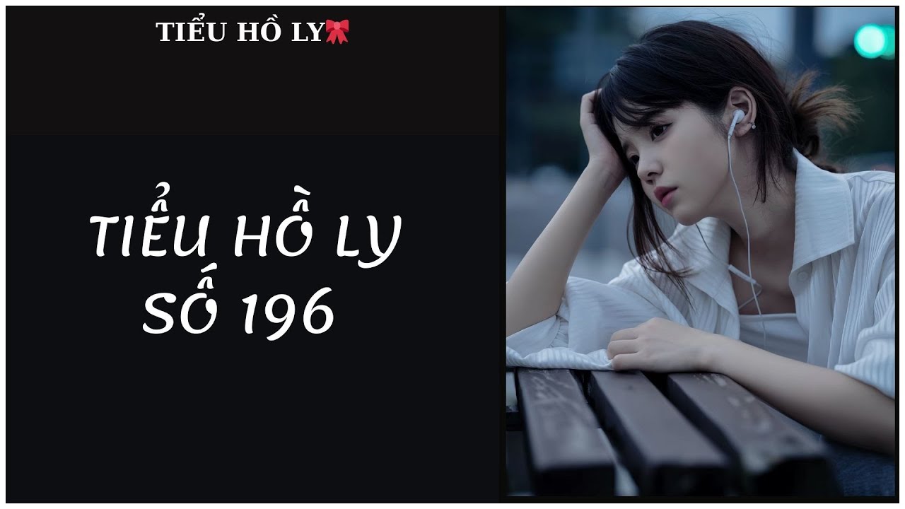 [TRUYỆN AUDIO] TIỂU HỒ LY SỐ 196 - AUDIO // FULL : TIỂU HỒ LY🎀
