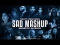 Night Memories - Sad Mashup 2023 | HS Visual X Papul | Nonstop Jukebox | Night Drive Mashup 3