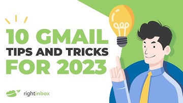 10 Gmail Tips and Tricks for 2024 (Part 2 of 3)