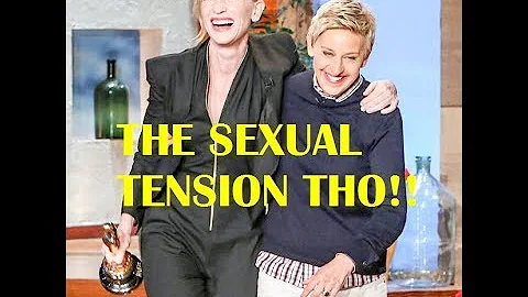 Ellen Degeneres & Cate Blanchett flirting + naught...
