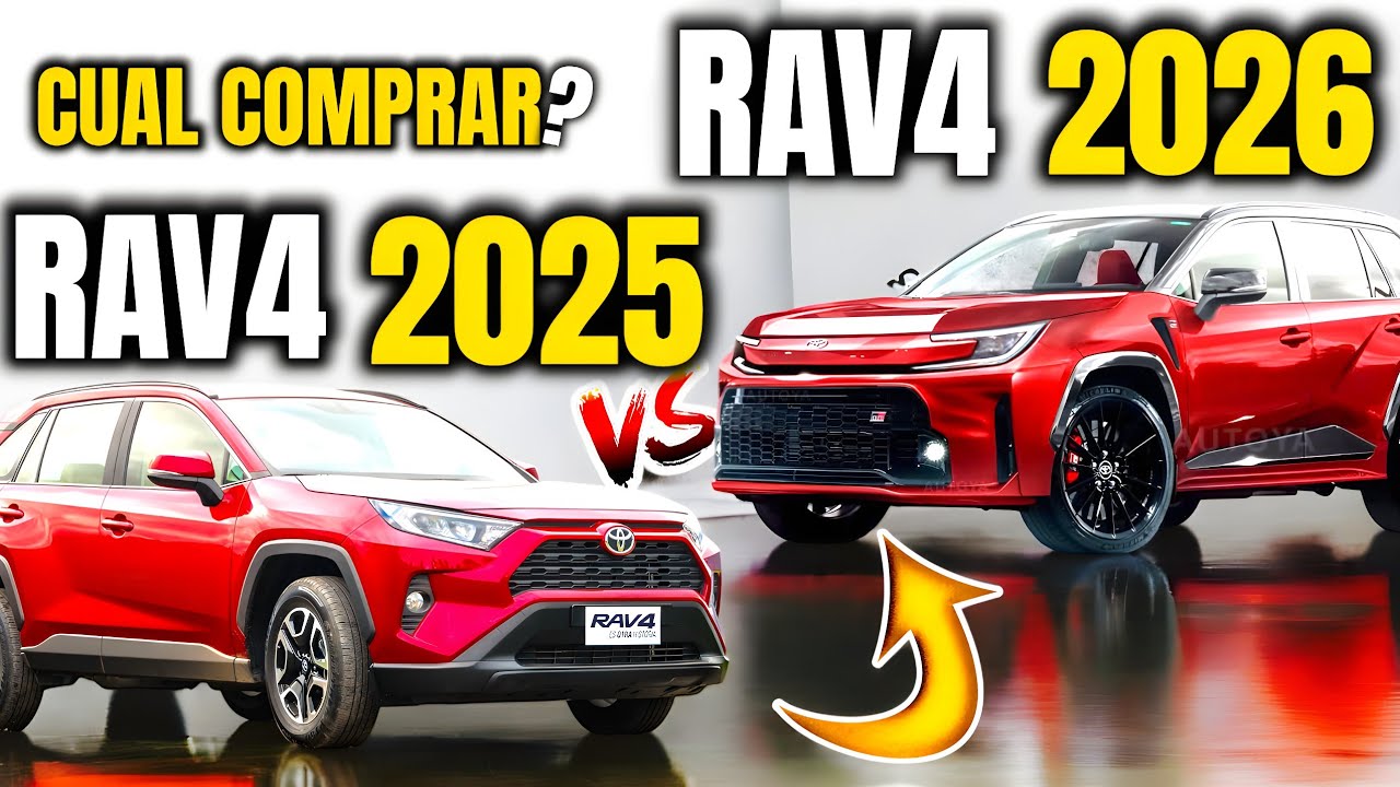 2026 VS 2025 TOYOTA RAV4: Which One Should You Buy?