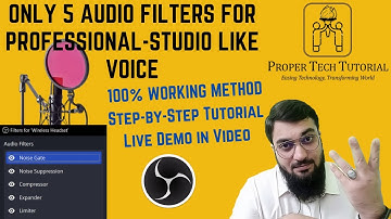 OBS Studio: Audio Filters Guide for Professional Streaming/Recording | @ProperTechTutorial Arslan